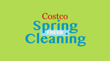 コストコ最新クーポン情報！（3月3日〜3月9日）！“FRESH SPRING CLEANING”